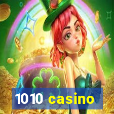 1010 casino